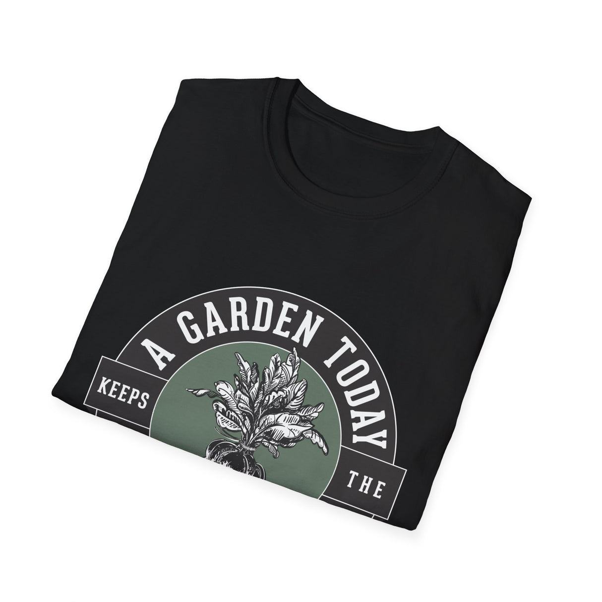 Unisex Tee - "A Garden Today..." (black design)
