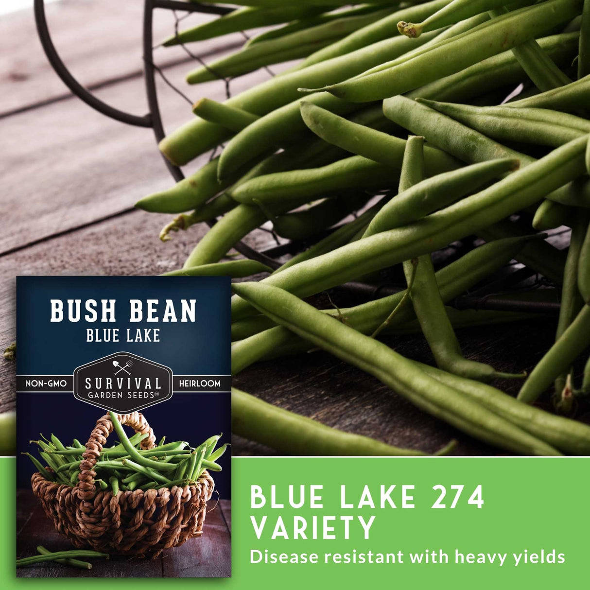 Green beans with a package labeled 'Blue Lake 274' on a wooden surface