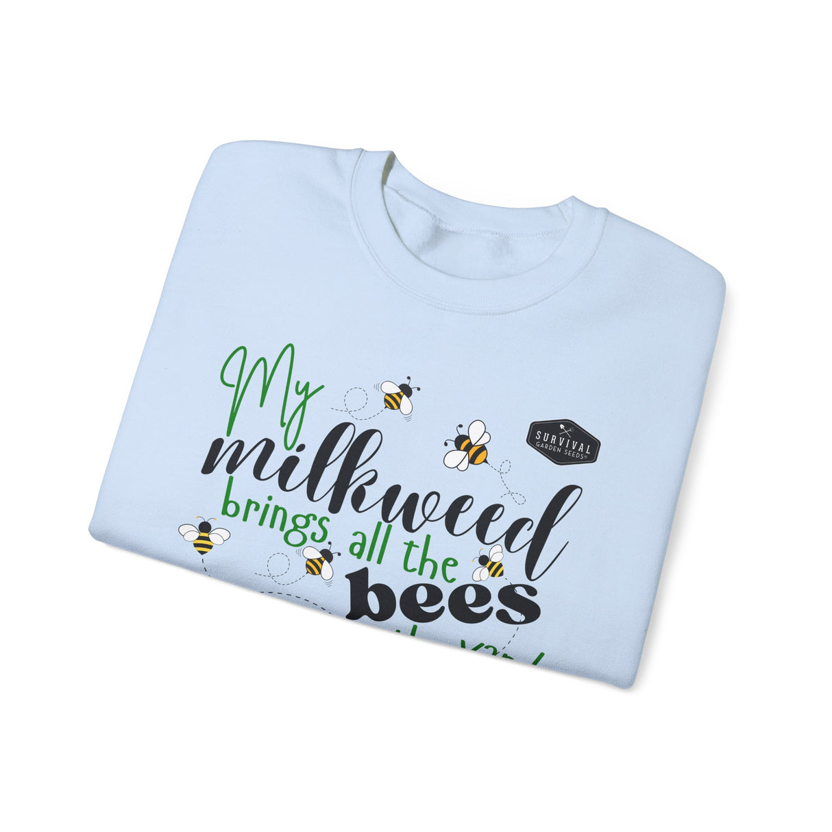 My Milkweeed Brings all the Bees to the Yard longsleeve sweatshirt folded close up - Light Blue