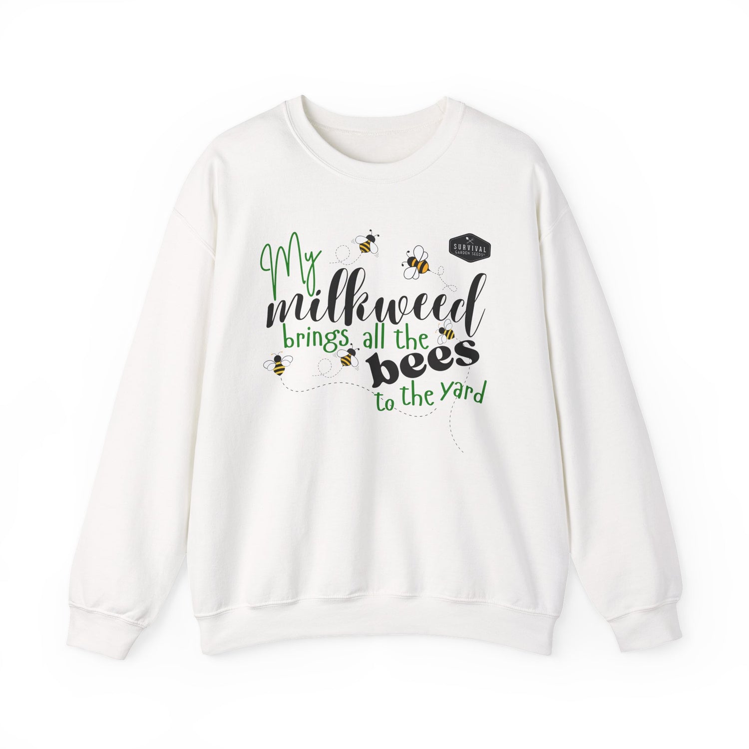 My Milkweeed Brings all the Bees to the Yard longsleeve sweatshirt front - white