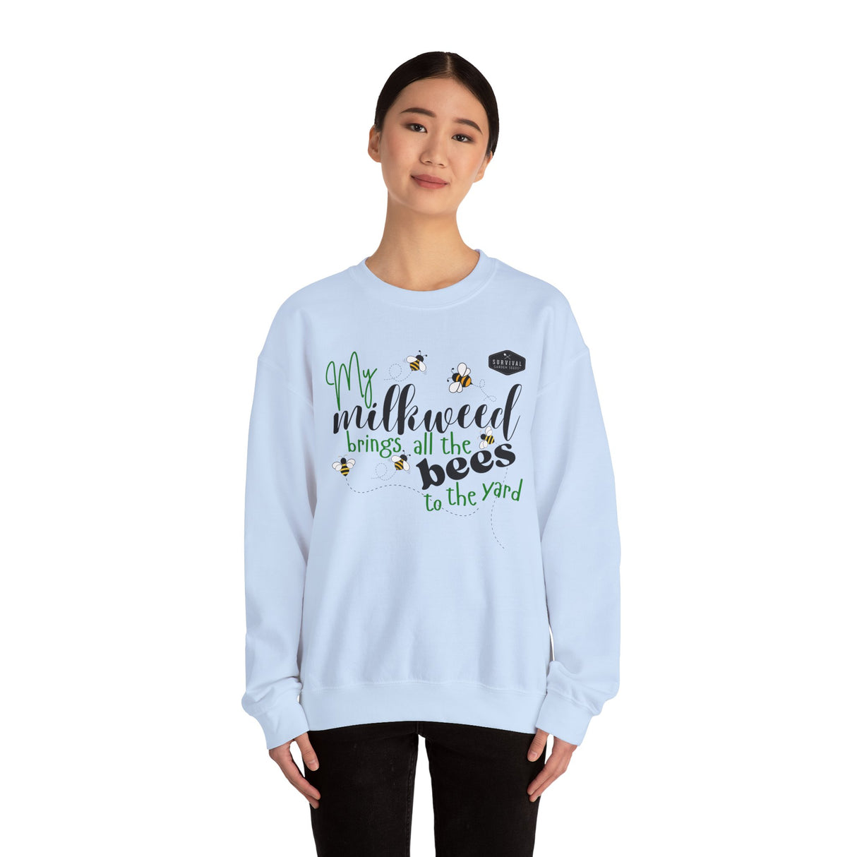 My Milkweeed Brings all the Bees to the Yard longsleeve sweatshirt shown on female model - Light Blue