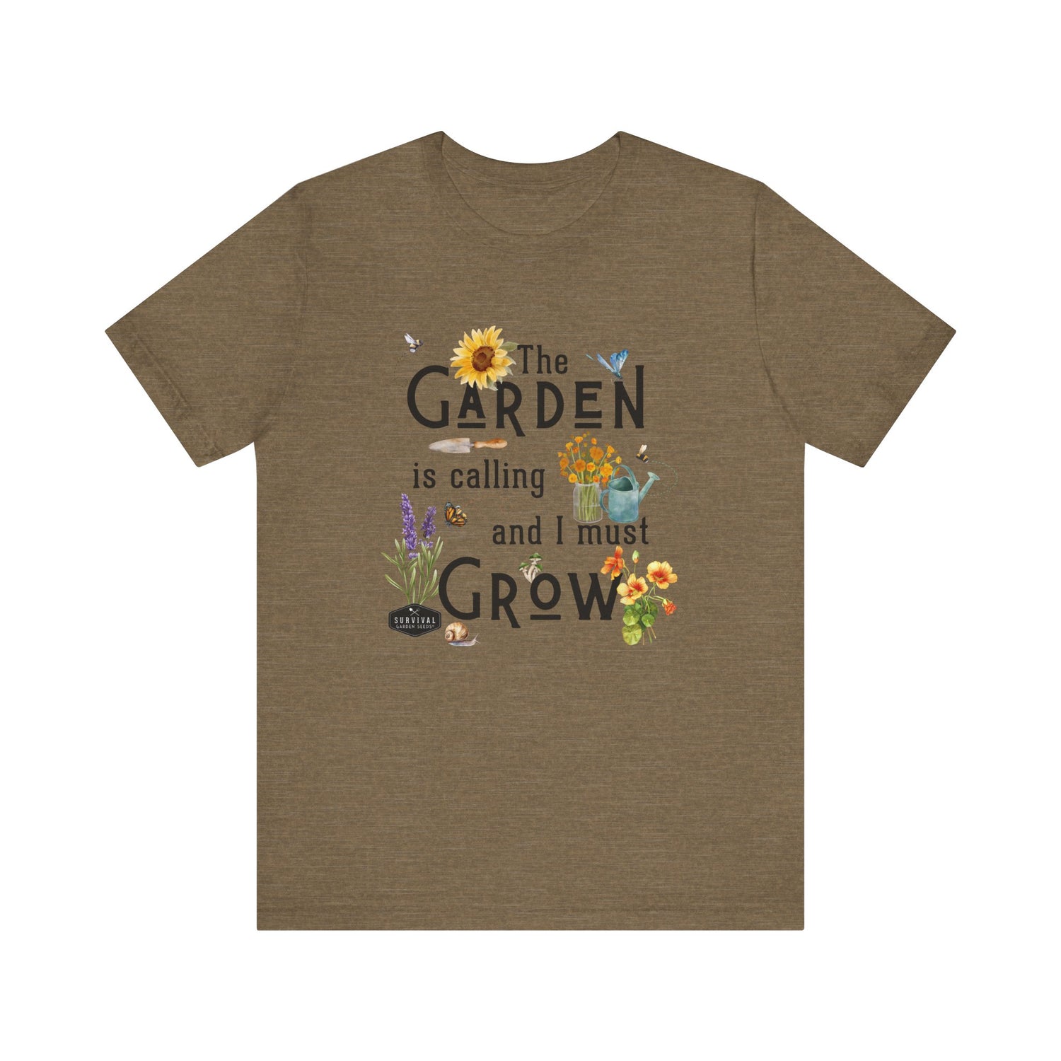 The Garden is Calling so I Must Grow Unisex Tee - front - Heather Olive