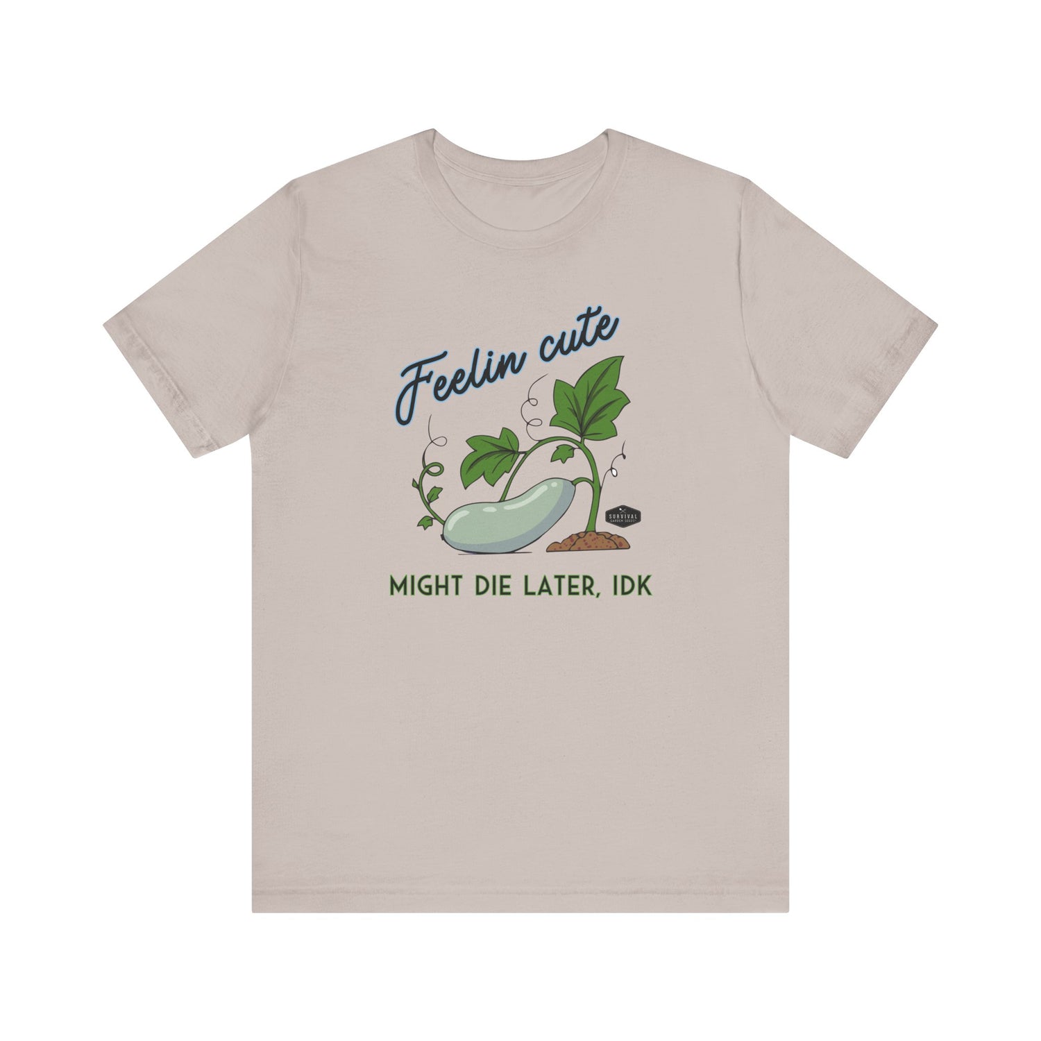 Unisex Tee - Feelin Cute- Front - Heather Cool Grey