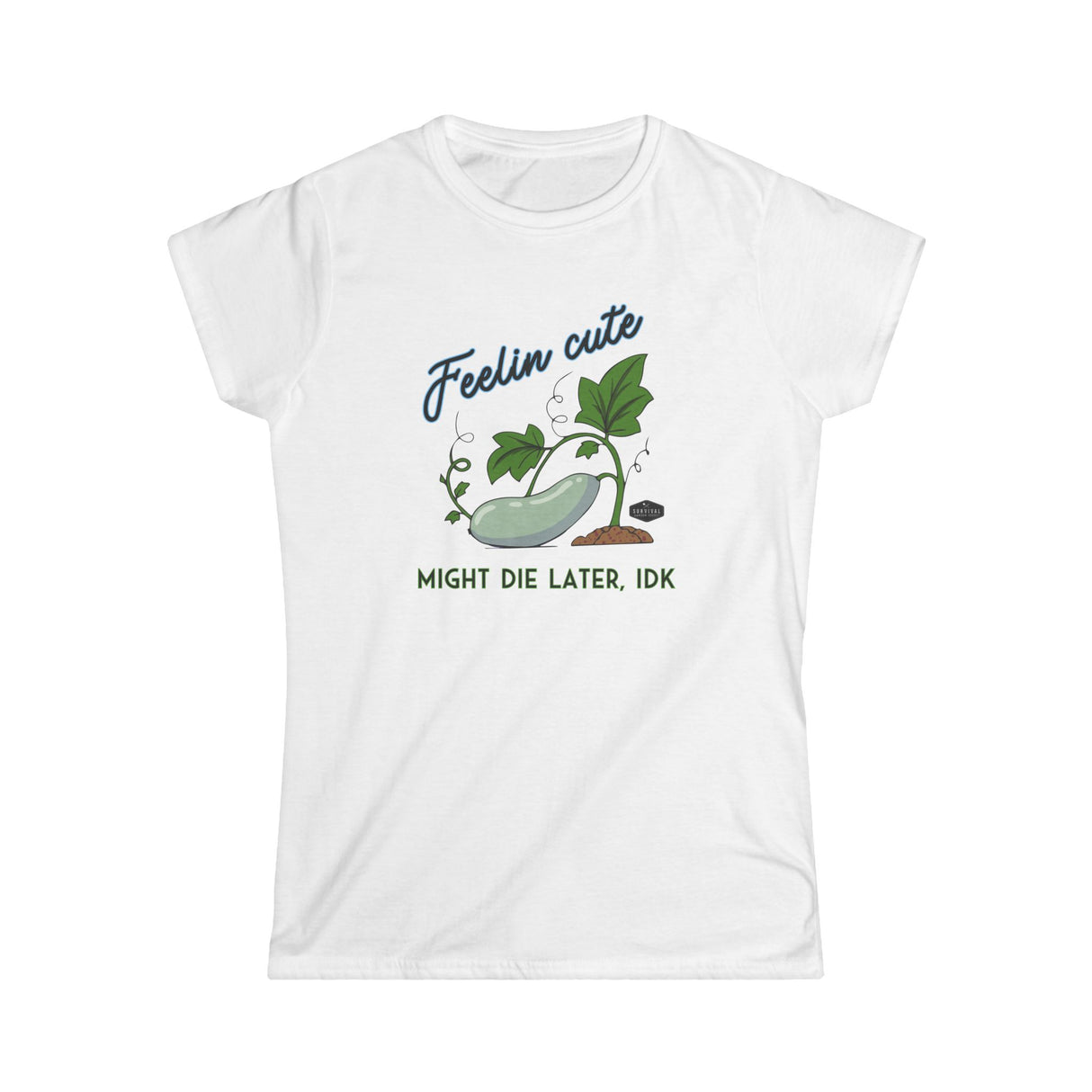 Women's Tee - Feelin Cute- Front - White