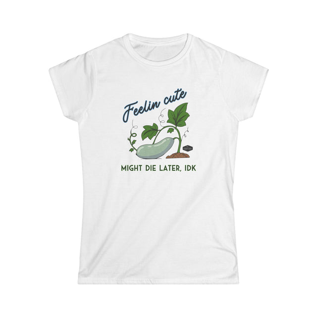 Women's Tee - Feelin Cute- Front - White