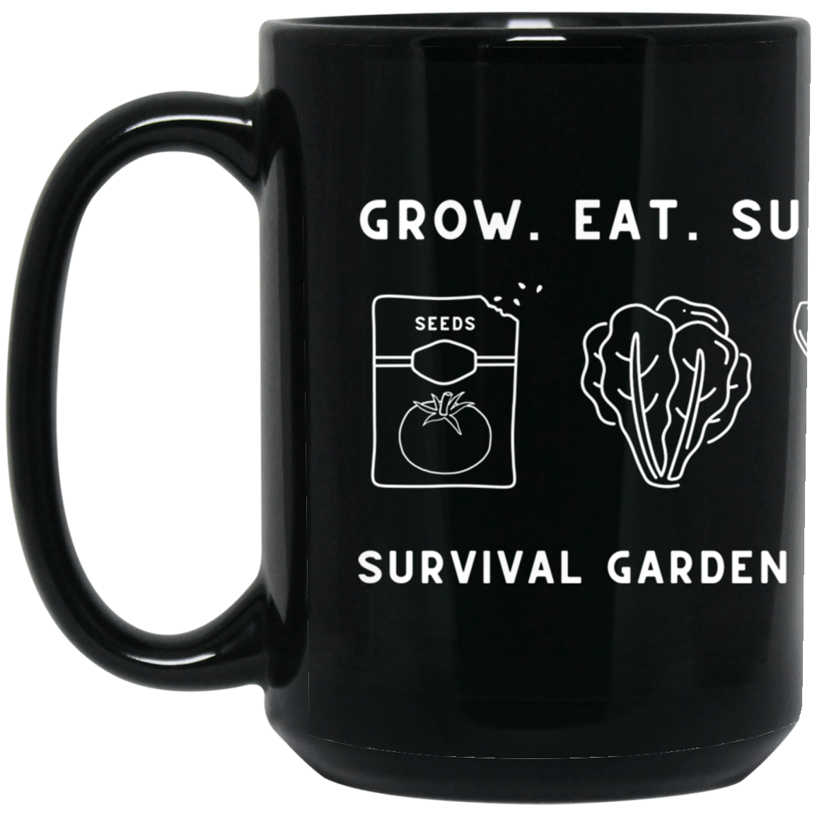 Grow. Eat. Survive. 15 oz. Black Mug
