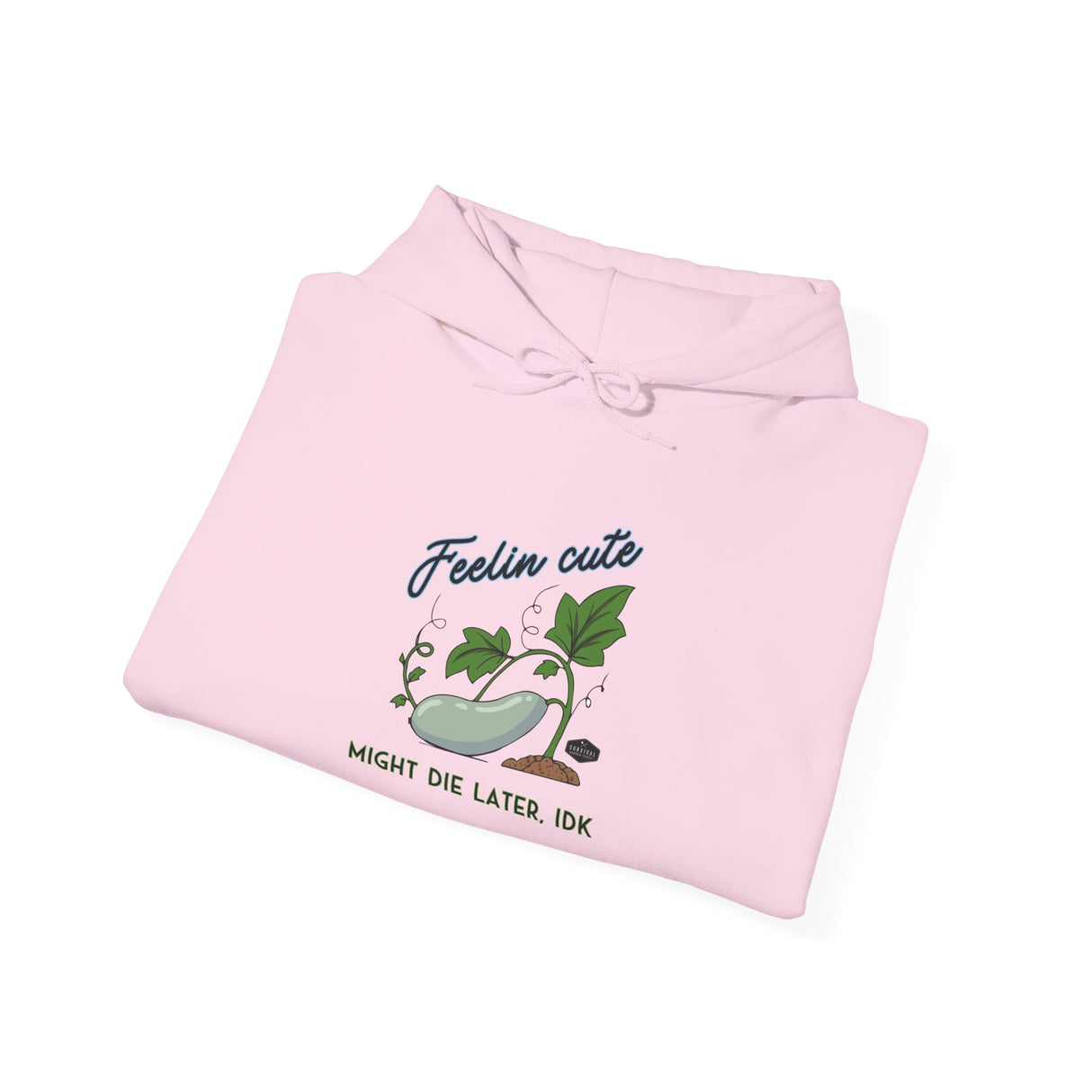 Unisex Hoodie - Feelin' Cute Might Die Later IDK - folded - light pink