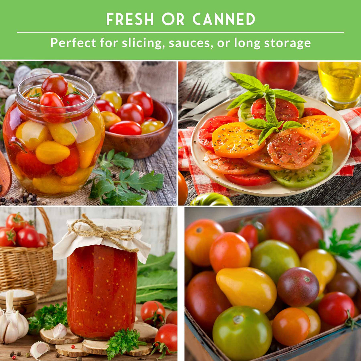 Collage of tomatoes in various forms, including jars and plates, with text about freshness and storage.