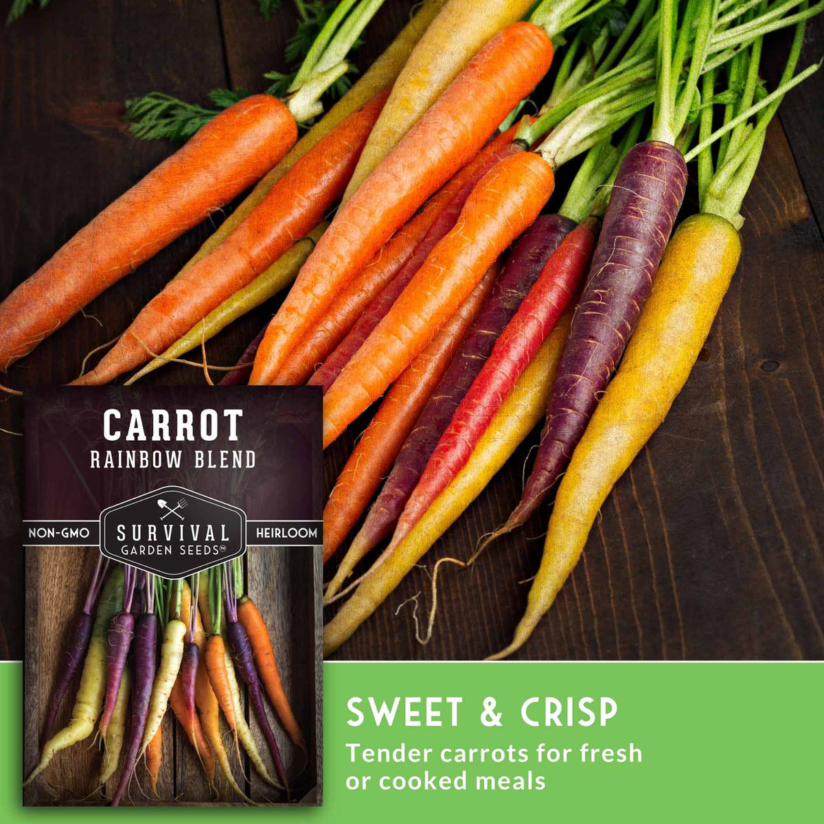 A bundle of fresh rainbow carrots in orange, yellow, red, and purple on a dark wooden surface, next to a seed packet labeled 'Carrot Rainbow Blend' by Survival Garden Seeds, with a green banner at the bottom reading 'Sweet & Crisp'.