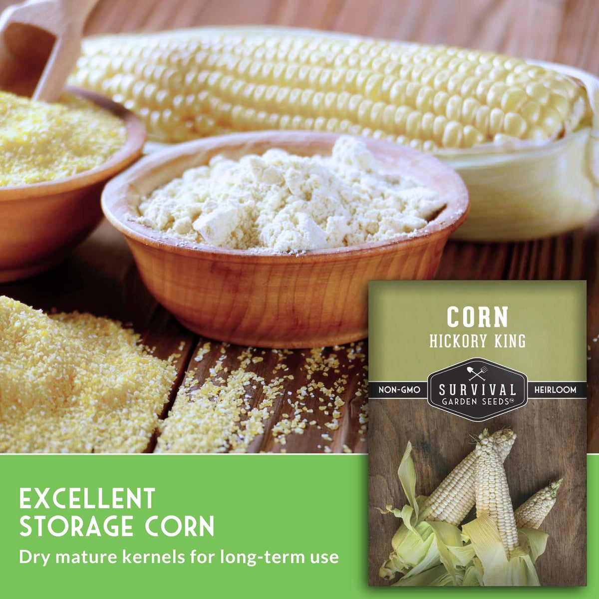 A seed packet for 'Corn Hickory King' by Survival Garden Seeds is shown in the lower right corner, set against a background of raw corn kernels, corn flour in wooden bowls, and a green text banner that reads 'EXCELLENT STORAGE CORN'.