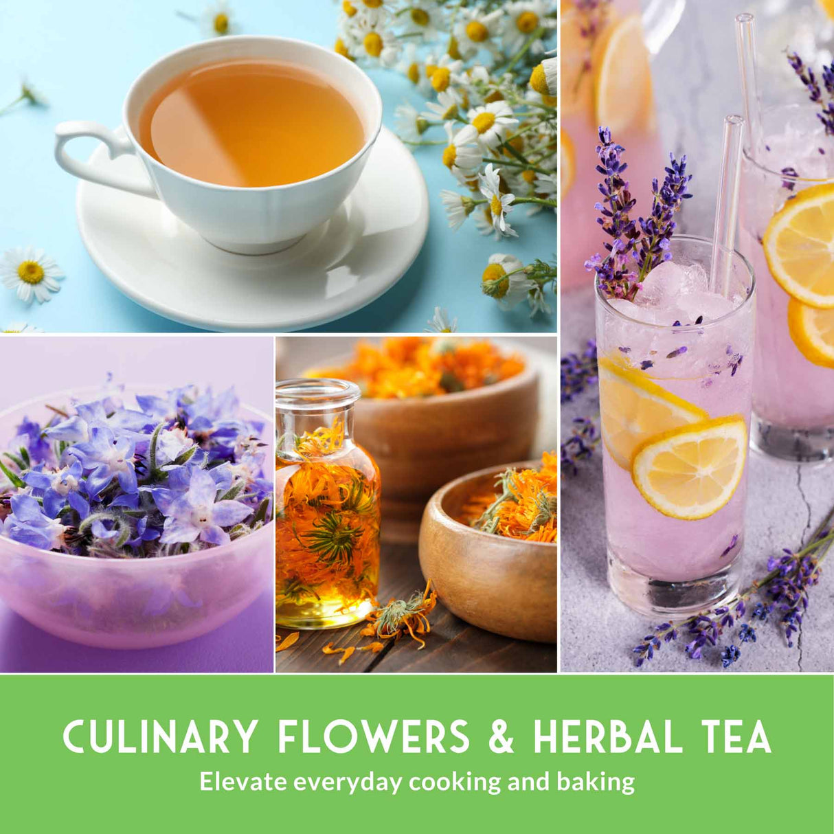 Collage of culinary flowers, herbal tea, and drinks with text 'Culinary Flowers & Herbal Tea'.