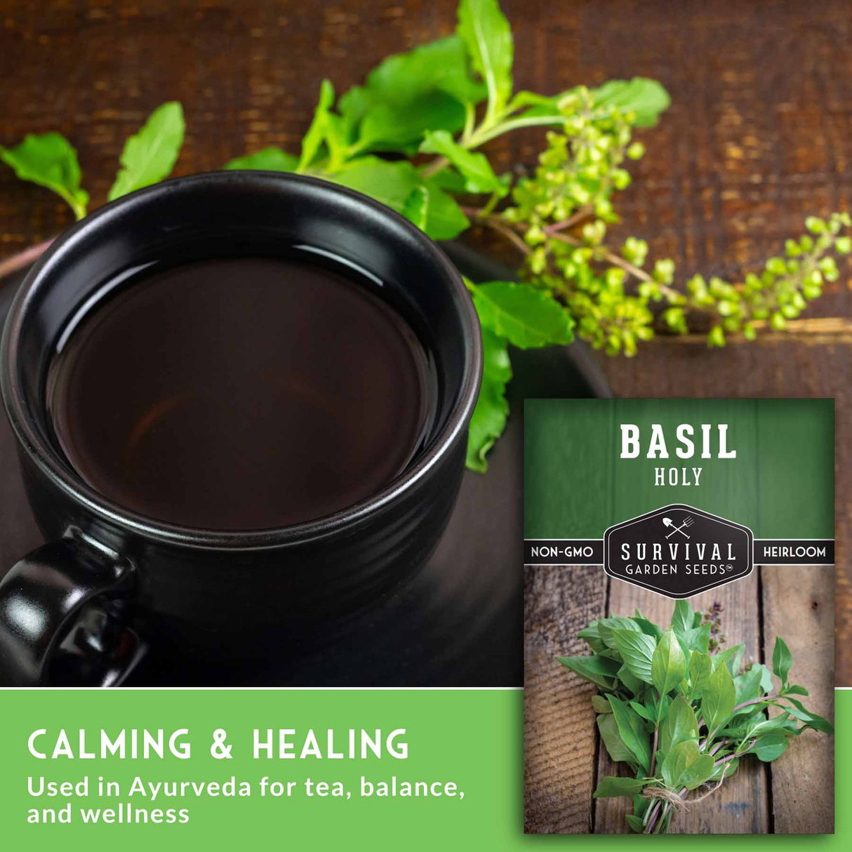Black mug with basil tea, basil leaves, and a package of Survival Garden Seeds Basil Holy on a wooden background.
