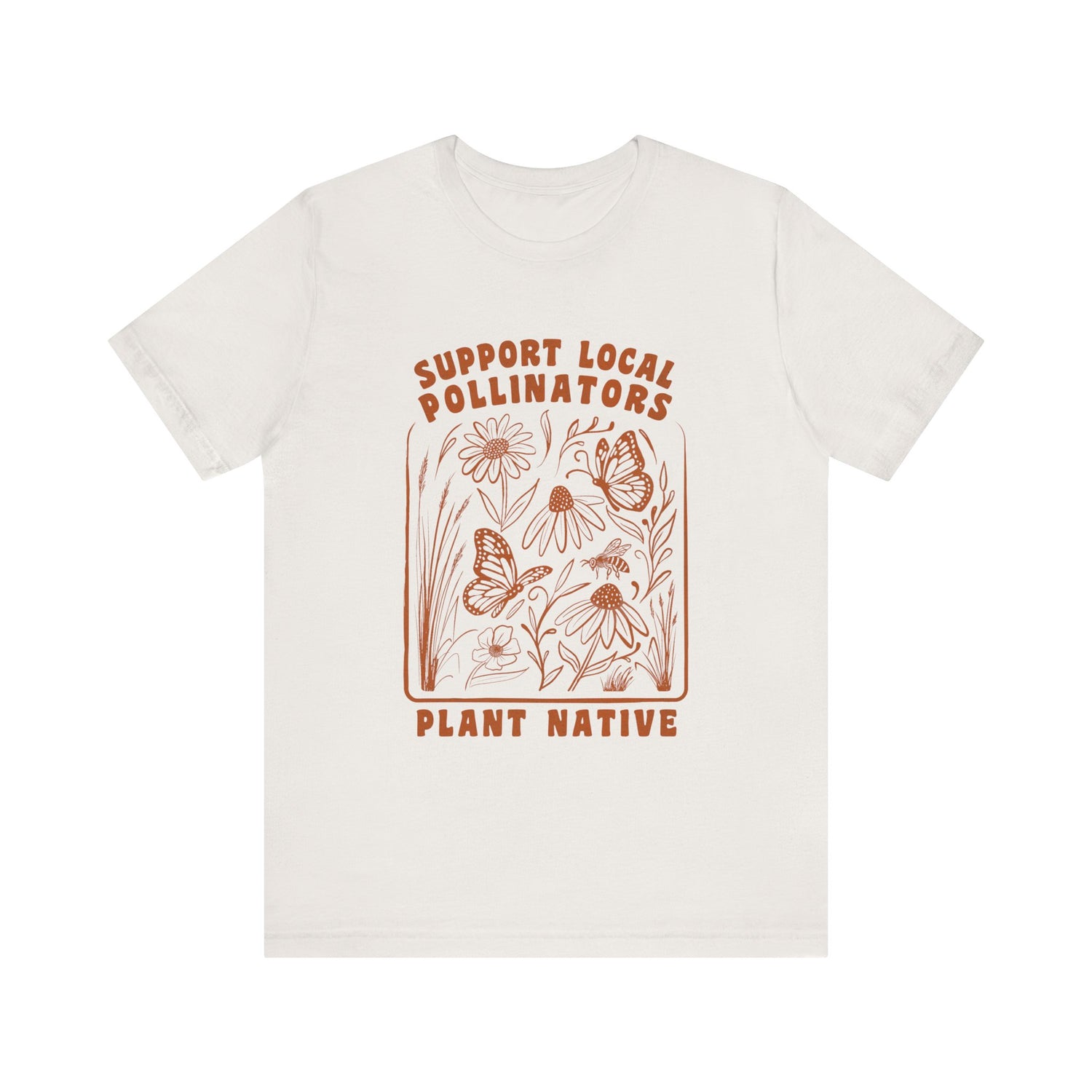 Support Local Pollinators Unisex Tee Shirt Front - Vintage White