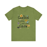 The Garden is Calling so I Must Grow Unisex Tee - front - Green