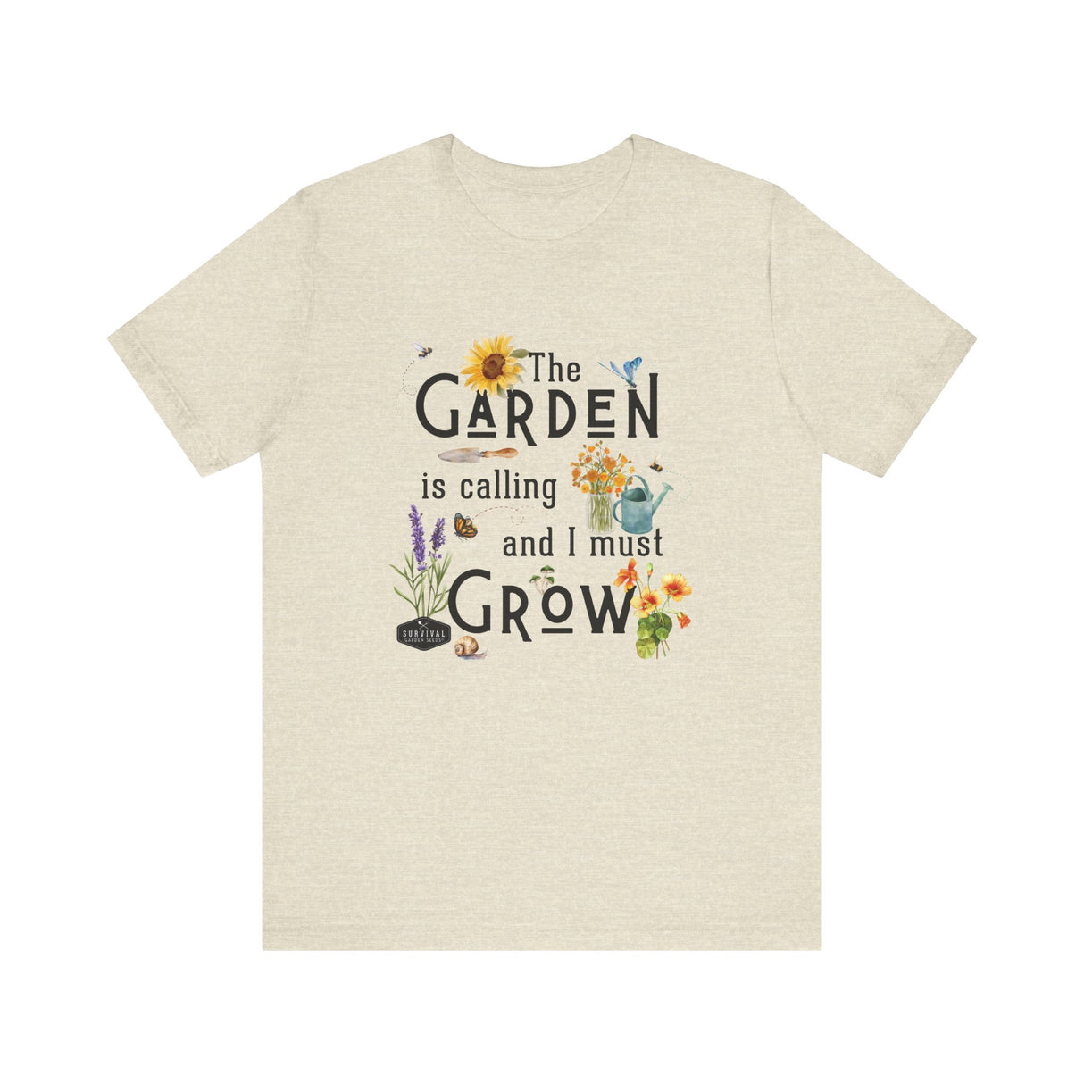 The Garden is Calling so I Must Grow Unisex Tee - front - Heather Natural
