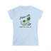 Women's Tee - Feelin Cute- Front - Light Blue