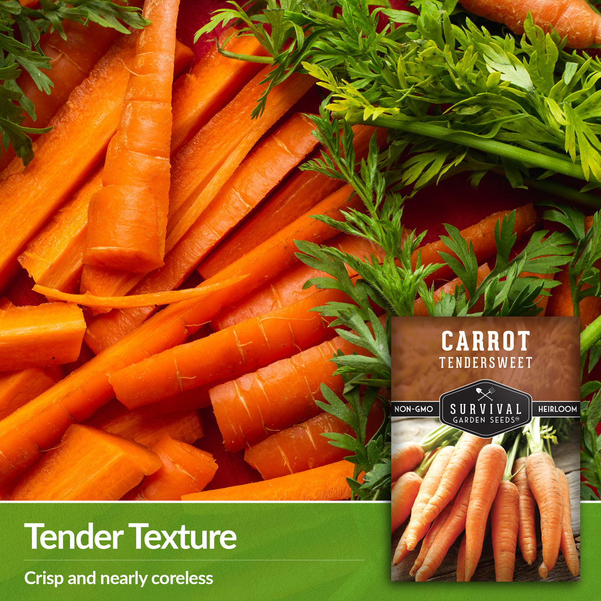 Tendersweet carrots are nearly coreless making them tender
