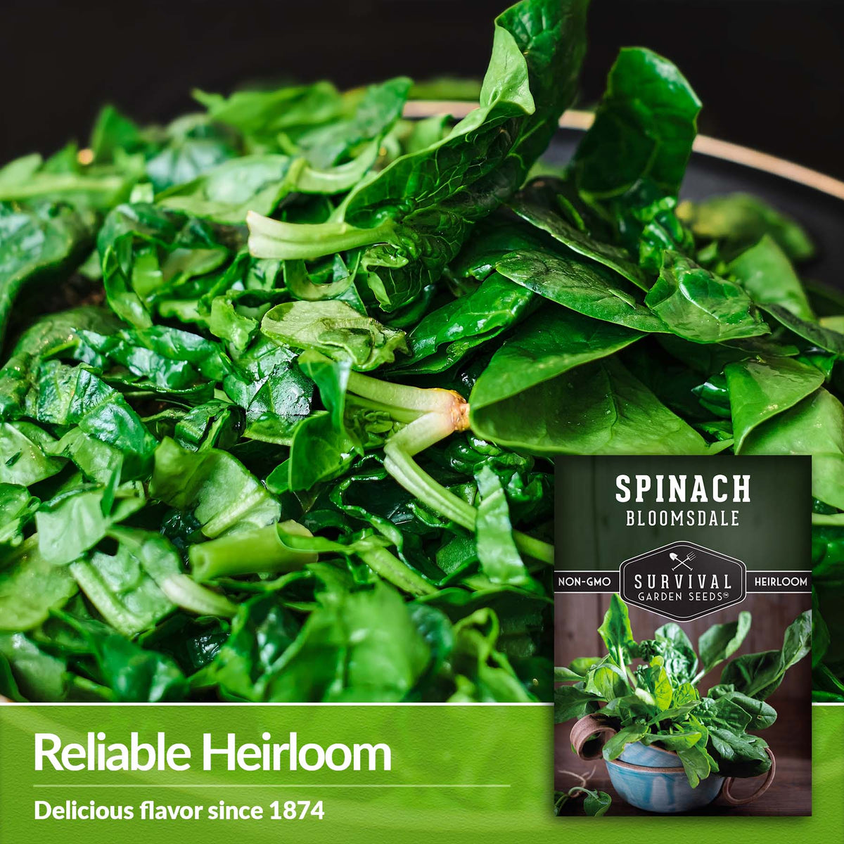 Bloomsdale spinach is a reliable heirloom variety
